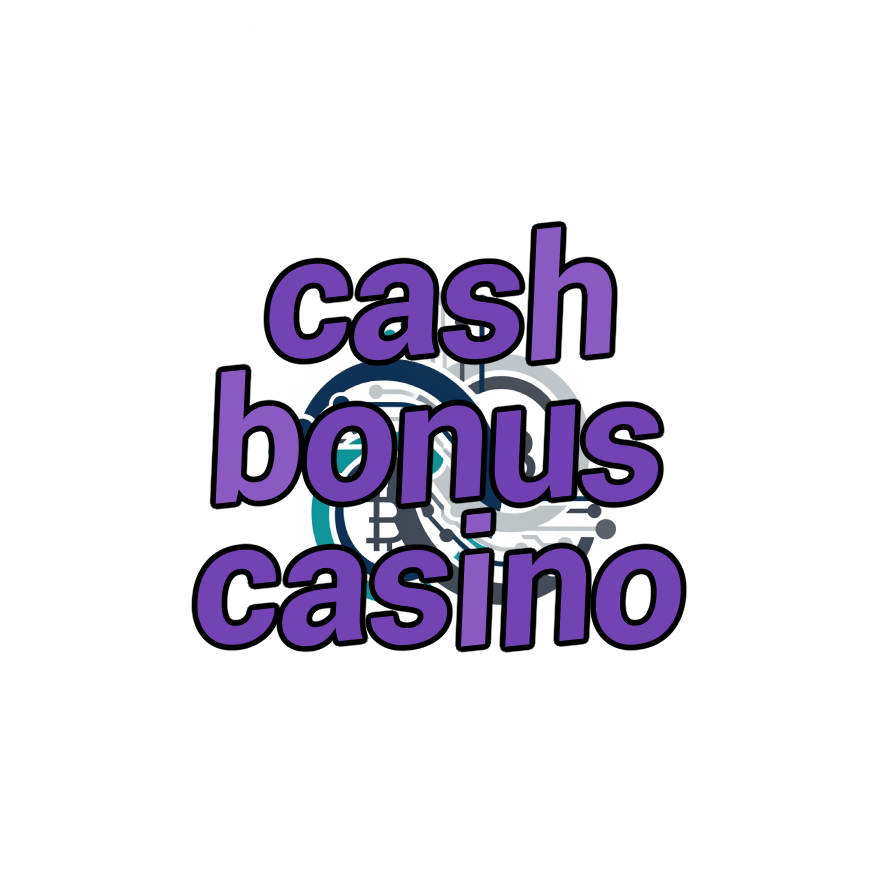 cash bonus casino